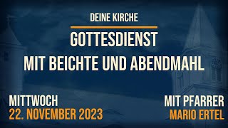 Gottesdienst zum Buß und Bettag  22112023 [upl. by Aleacin281]