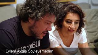 Eylem Aktaş  Söyleyemedim Akustik [upl. by Padget]