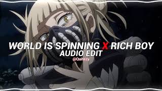 world is spinning x rich boy  dmad x payton moormeier edit audio [upl. by Amrac]