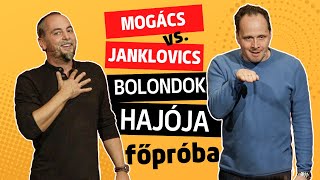 Mogács vs Janklovics Bolondok Hajója  főpróba részlet [upl. by Dunham614]