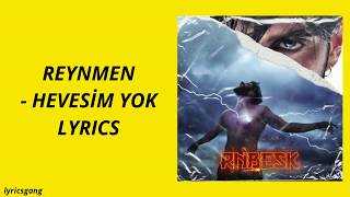 Reynmen  Hevesim Yok Lyrics [upl. by Ailem]