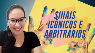 Sinais Icônicos e Arbitrários [upl. by Erehpotsirhc]