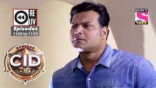 Weekly Reliv  CID  7th October to 13th October 2017  Episode 1193 to 1199 [upl. by Strain]