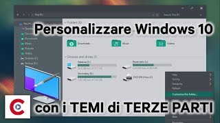 Personalizzare Windows 10 con i TEMI di TERZE PARTI [upl. by Amora]