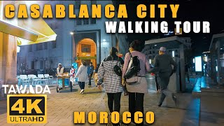 CASABLANCA city walking tour  Morocco 4K UHD [upl. by Nylahsoj]