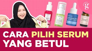 Cara Pilih Serum Berdasarkan Masalah Kulit [upl. by Yslehc]