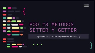 POO 3  Modificadores de Acceso amp Metodos Setter y Getter [upl. by Ailiec]