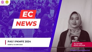 EC NEWS  PAS 1 PKMFE 2024 [upl. by Thordia]