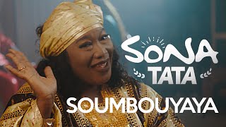 Sona Tata  Soumbouyaya Clip Officiel [upl. by Holsworth]