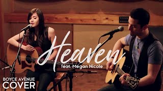 Heaven  Bryan Adams Boyce Avenue feat Megan Nicole acoustic cover on Spotify amp Apple [upl. by Ahsratan774]