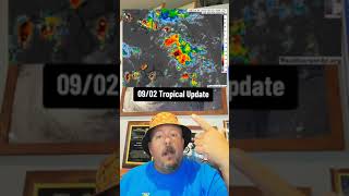 0902 Tropical Update [upl. by Hillary]