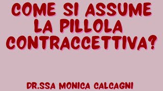 Come si prende la pillola contraccettiva [upl. by Vorfeld]