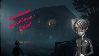 Identity V  Embalmer Breakdown amp Guide [upl. by Towrey]