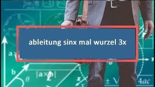 ableitung sinx mal wurzel 3x [upl. by Maxine]