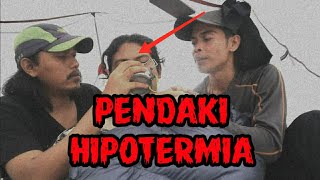 JANGAN SAMPE MENINGGAL DI GUNUNG  INI PENYEBABNYA PENYAKIT HIPOTERMIA [upl. by Byler634]