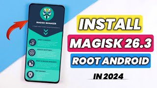 Install Magisk Manager Latest Version In Any Android  Root Any Phone With Magisk  Magisk V263 [upl. by Mead]