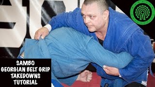 Sambo Georgian Belt Grip Takedowns Tutorial [upl. by Carrel]