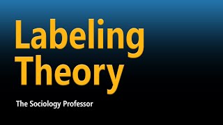 Labelling Theory [upl. by Fisken339]