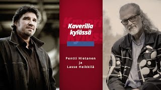 Kaverilla kylässä Pentti Hietanen ja Lasse Heikkilä [upl. by Parish]