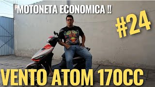 Cual es la mejor motoneta del 2024 Vento Atom 170cc scooters economicos [upl. by Enileuqcaj]