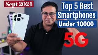 Top 5 Best 5G Phones Under 10000 in September 2024 I Best Mobiles Under 10k [upl. by Bennink]