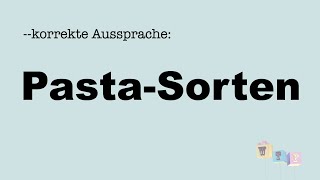 Korrekte Aussprache PastaSorten [upl. by Teryl]