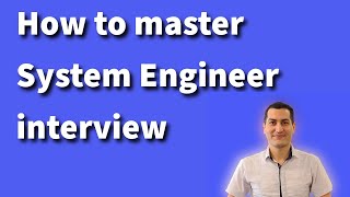 Realworld scenarios to master System Engineer Interview [upl. by Fortunato113]