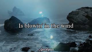 Bob Dylan  Blowin In The Wind Lyrics [upl. by Ahseiyn]