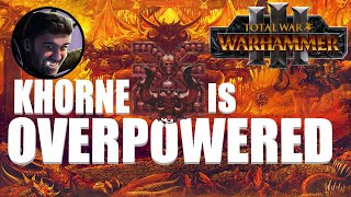 Warhammer 3 Khorne is Overpowered Explained [upl. by Annayram]