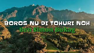 Boros Nu Di Tohuri Noh  Ben Simon Bukag  Lirik [upl. by Blount395]