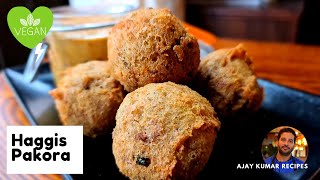 How to make haggis pakoras  Vegan pakora recipe [upl. by Laural]