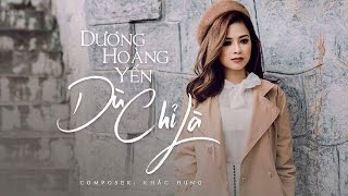 OFFICIAL AUDIO Dù Chỉ Là  Dương Hoàng Yến [upl. by Sulecram]