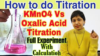 Titration Oxalic Acid Vs KMnO4 in Hindi  Full Experiment with Calculations  Chemistry Practical [upl. by Wade354]