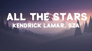 Kendrick Lamar SZA  All The Stars Lyrics [upl. by Evadne16]