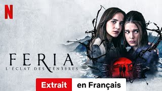 Feria  Léclat des ténèbres Saison 1 Extrait  BandeAnnonce en Français  Netflix [upl. by Narak]