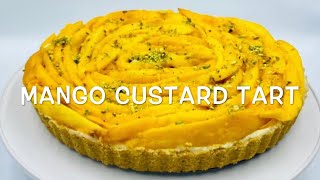 MANGO CUSTARD TART Eggless NoOven Mango Tart Recipe  Simple Summer Mango Dessert Ideas [upl. by Nahgeem773]