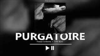 Freeze Corleone  Purgatoire LMF TYPE BEAT  Prod Lyokau97 [upl. by Petunia]