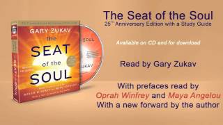 Gary Zukav on THE SEAT OF THE SOUL audiobook [upl. by Jannery]