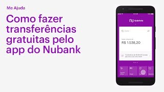 Como fazer transferências pelo app do Nubank  Me Ajuda [upl. by Sussna520]