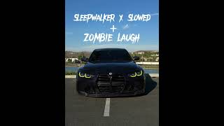 Sleepwalker Slowed  zombie laugh [upl. by Tolmann]