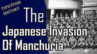 Japan on the offensive The Japanese Invasion of Manchuria [upl. by Ahsyat]