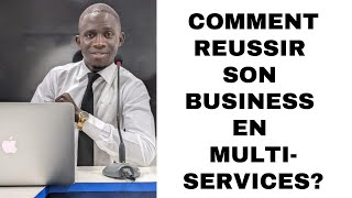 Comment Creer un Multiservices Formation Complet [upl. by Blockus959]