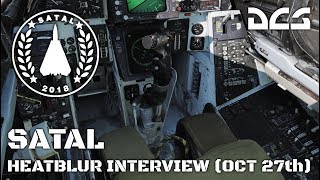 SATAL  Heatblur Interview  F14  October 27th 2018 [upl. by Tlevesor]