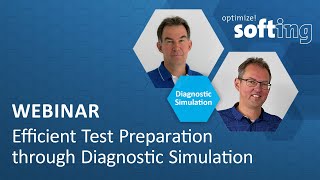 Webinar  Efficient Test Preparation through Diagnostic Simulation by Softing [upl. by Nobile]