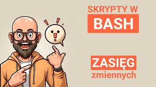 BASH10  Zasięg zmiennych identyfikator procesu oraz podpowłoki w BASH [upl. by Adianez]