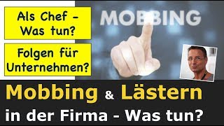 Mobbing am Arbeitsplatz  Wie vermeiden Folgen für Unternehmen  Anti Mobbing Strategie 2 [upl. by Ganiats287]