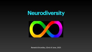 Neurodiversity and Autism Presentation by Renwick Bromiley [upl. by Ahseym]