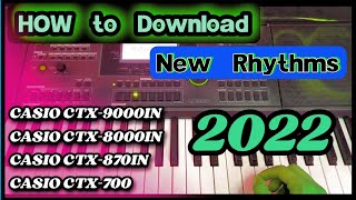 How to download and Install Letest 2022 Rhythm Pack  Casio ctx9000in 8000 in 870 in 700 [upl. by Blythe100]