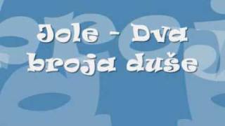 Jole  Dva broja duše SPLIT 09 [upl. by Euphemia]