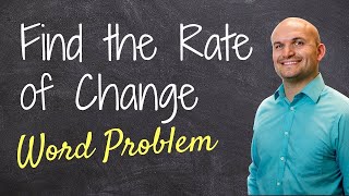 Finding the rate of change from a word problem  How do you solve word problems [upl. by Lorianne287]